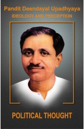 Pt. Deendayal Upadhyaya Ideology and Preception - Part - 3 Political Thought